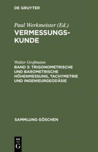 Trigonometrische Und Barometrische Höhenmessung, Tachymetrie Und