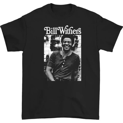 SALE NEW Bill Withers Smile Men T-shirt Black Unisex Tee All Sizes S-5XL