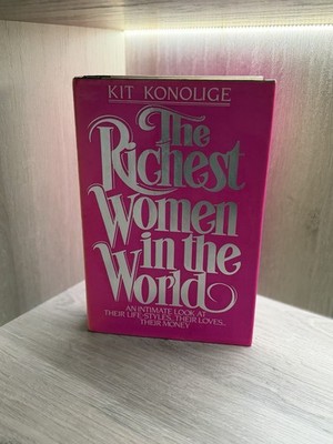 The Richest Women In The World Kit Konolige 1985 HB DJ Macmillan First Edition