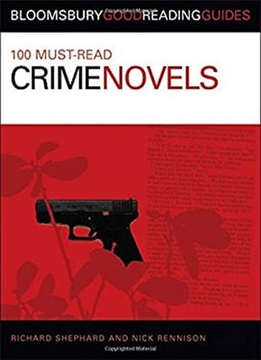 100 Must-Read Crime Novels Paperback Nick;Shephard Rennison