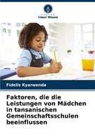 Fidelis Kyarwenda | Faktoren, Die Die Leistungen Von MäDchen In Tansanischen...