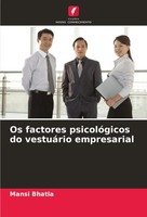 Os Factores PsicolóGicos Do VestuáRio Empresarial Mansi Bhatia Taschenbuch 2024