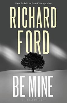 Be Mine: Richard Ford von Ford, Richard | Buch | Zustand gut