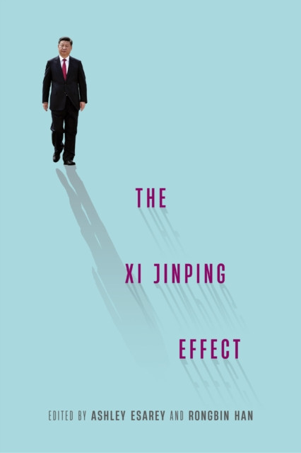 The Xi Jinping Effect 9780295752815 - Free Tracked Delivery