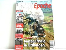 Jumbo-Finale in Ottbergen - BahnEpoche 18 mit DVD - Geschichte, Kultur und Fotog