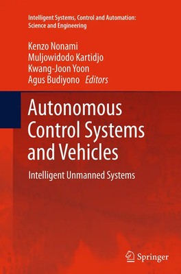 Kenzo Nonami (u. a.) | Autonomous Control Systems and Vehicles | Taschenbuch