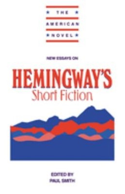New Essays on Hemingway's Short Fiction Paperback