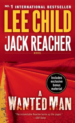 A Wanted Man: A Jack Reacher Novel - Child, Lee