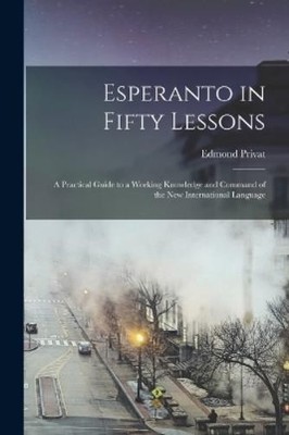 Edmond Privat Esperanto in Fifty Lessons (Taschenbuch)