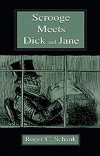 Scrooge Meets Dick and Jane by Schank  New 9780805838770 Fast Free Shipping-,
