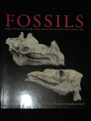 Fossils: The Evolution and Extinction of Species by Eldredge, Niles 1854101986