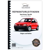 Seat Arosa Typ 6H 1997-2004 Felgen Und Reifen Reparaturanleitung