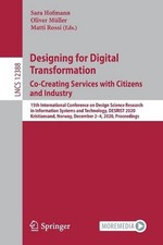 Designing for Digital Transformation. Co-Creating Services with Citizens and Ind