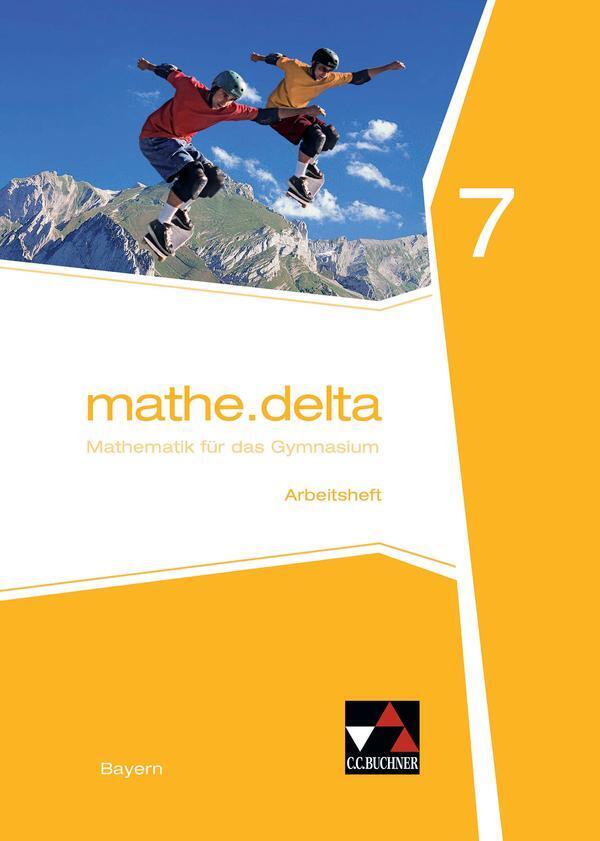 Thumbnail - Mathe.delta 7 Arbeitsheft Gymnasium Bayern | Anne Brendel (u. A.) |