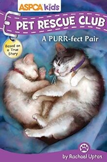 ASPCA Kids: Pet Rescue Club: A Purr-fect Pair von U... | Buch | Zustand sehr gut
