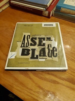 The Art of Assemblage by William C. Seitz 1962 HCDJ