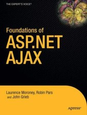 Foundations of ASP.NET AJAX Expert's Voice in .NET 