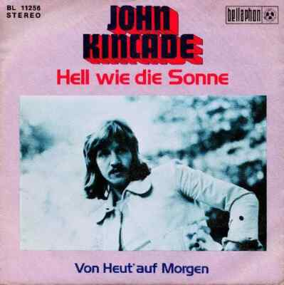 John Kincade Hell Wie Die Sonne Vinyl Single 7inch Bellaphon