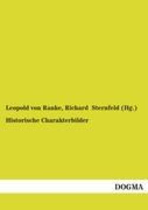 Thumbnail - Leopold Von Ranke (u. A.) | Historische Charakterbilder | Taschenbuch