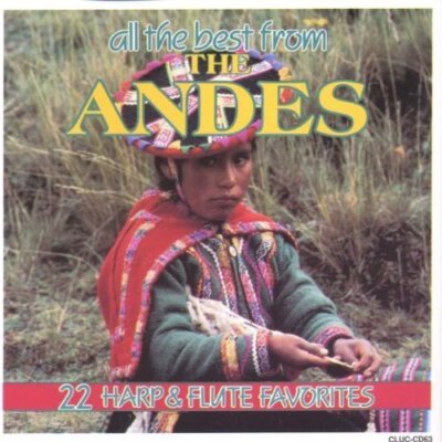 All the Best from the Andes (CAN) 22 harp & flute favorites  [CD]