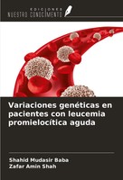 Shahid Mudasir Baba (U. A.) | Variaciones GenéTicas En Pacientes Con Leucemia...