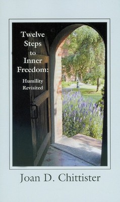 Twelve Steps to Inner Freedom: Humility Revisited