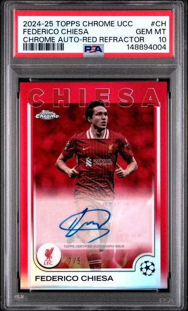 2024-25 Topps Chrome UEFA Federico Chiesa Red Refractor Auto /5 - PSA 10 (Pop 1)