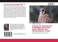 Fauna De La Reserva EcolóGica Pico San Juan, Macizo De Guamuhaya, Cuba Abel Hern