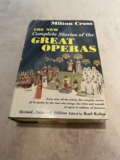 New Complete Stories of the Great Operas by Milton Cross - 1955 HCDJ BCE