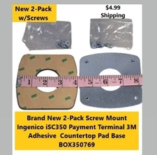 2-Pk Ingenico iSC350 Payment Terminal Plate Mounting Pad Base BOX350769 3M