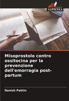 Misoprostolo Contro Ossitocina Per La Prevenzione Dell'emorragia Post-Partum