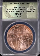 2020 Dan Carr Carson City Mint Sesquicentennial Copper Medal ANACS MS 69 Red
