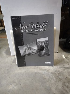 A Beka Book New World History & And Geography Teachers Quiz Key