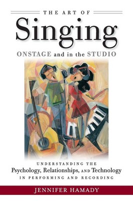 The Art of Singing Onstage and in the Studio | Jennifer Hamady | Englisch | Buch