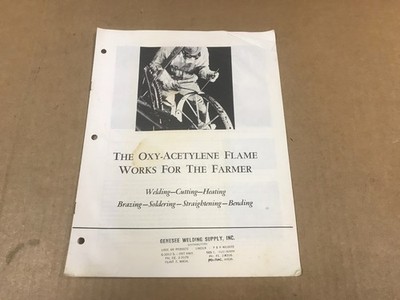 Vintage The Oxy-Acetylene Flame Works For The Farmer - Genesee Welding Supply