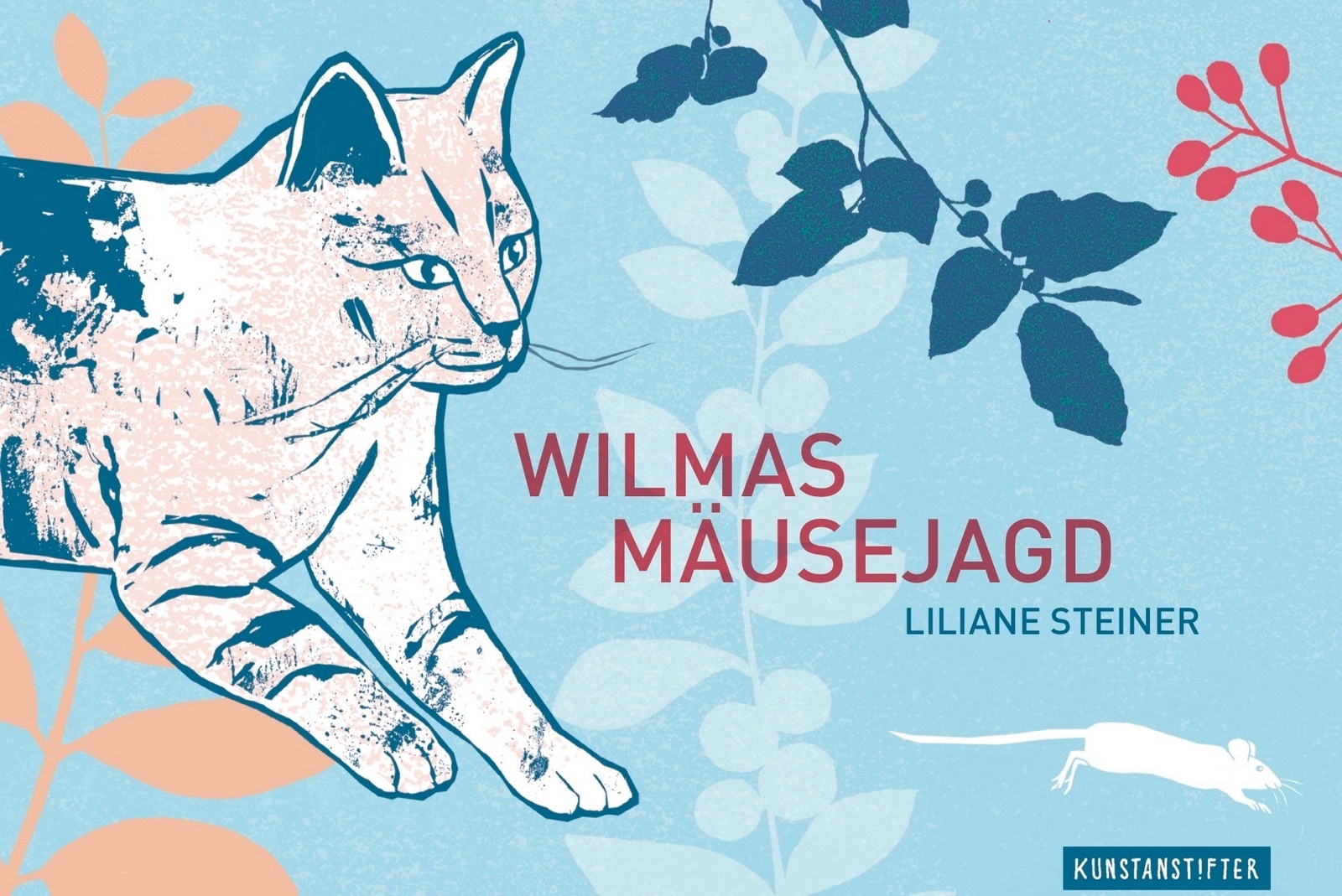 Wilmas Mäusejagd Liliane Steiner