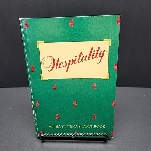 HOSPITALITY- East Texas Cookbook HC 1983 1st Ed Harvey Womans Club Palestine VTG - Imagen 2 de 13