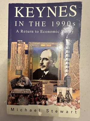 Keynes in the 1990s by Stewart, Michael