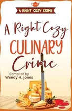 Wendy H Jones Sheena MacLeod Jeanne Swart A Right Cozy Culinary Crim (Paperback)