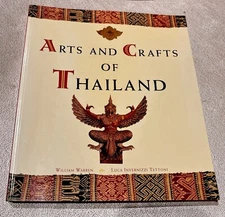 ARTS & CRAFTS OF THAILAND By William Warren *Excellent Condition*