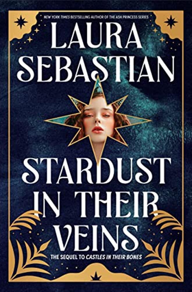 Stardust in their veins: castles in their bones #2 - Sebastian Laura