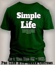 Simple Life Tee Shirt to Wear with J's  Legacy 312 Low Pro Club Shaka RTP T