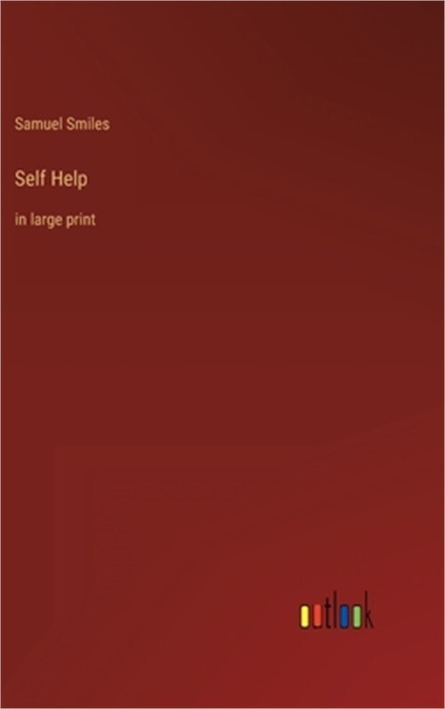 Self Help: in large print (Hardback or Cased Book)