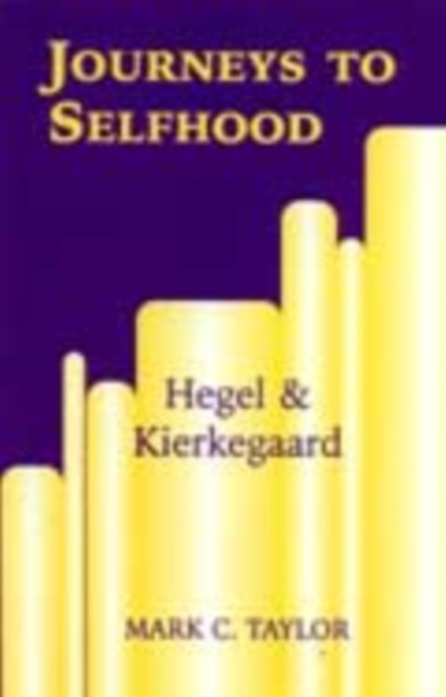 Journeys to Selfhood by Mark C Taylor PAPERBACK 9780823220595
