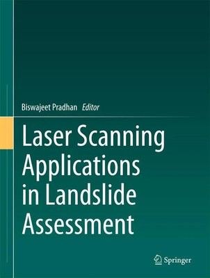 Biswajeet Pradhan | Laser Scanning Applications in Landslide Assessment | Buch