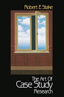 The Art of Case Study Research by Stake, Dr. Robert E. 080395767X FREE Shipping