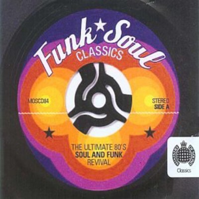 Various Artists: Funk Soul Classics: The Ultimate 80's Soul and Funk Revival