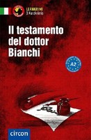 Il Testamento Del Dottor Bianchi. Italienisch A2 Daniela Ronchei
