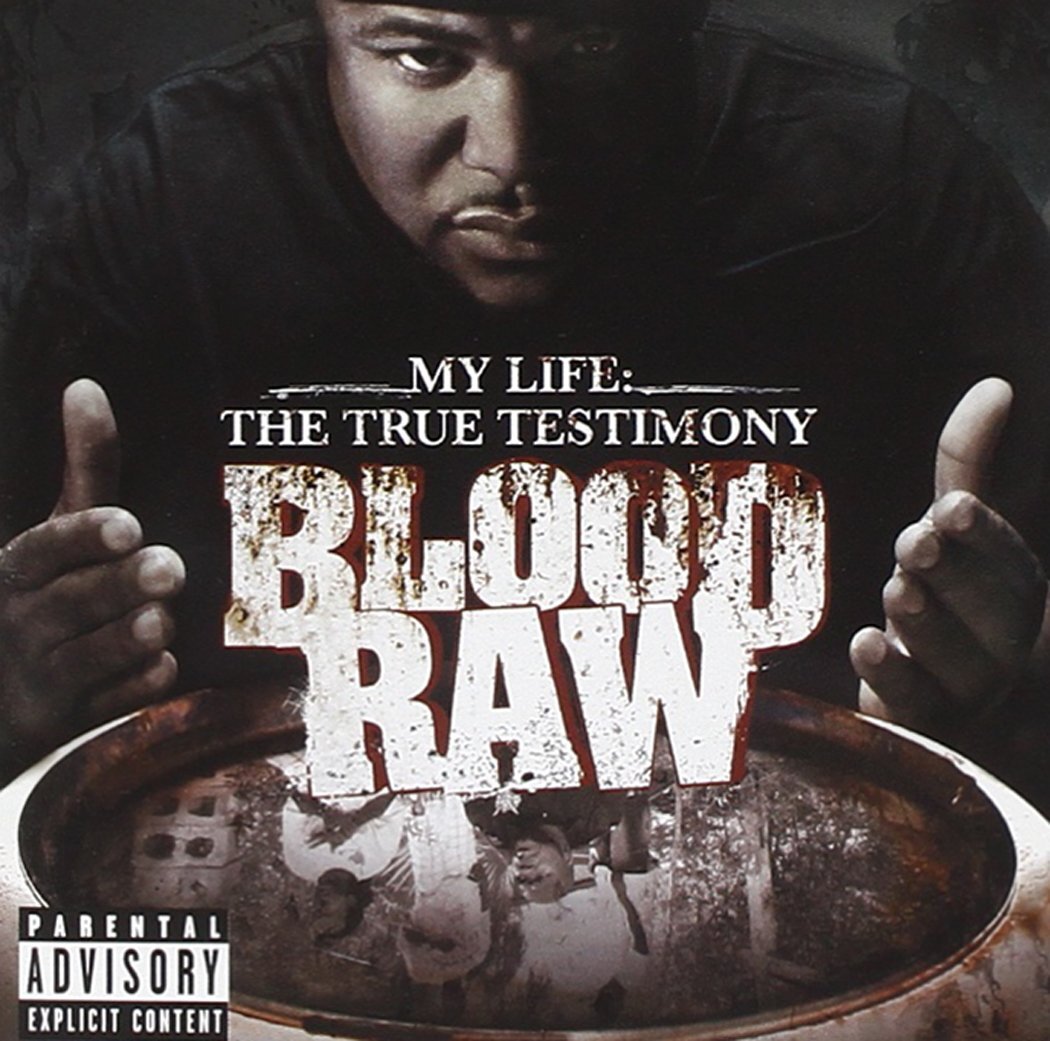 Blood Raw My Life True Testimony (CD)