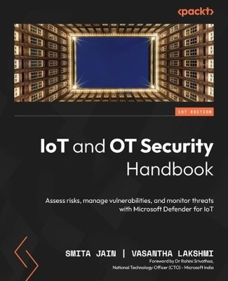 Smita Jain Vasantha Lakshmi IoT and OT Security Handbook (Taschenbuch)